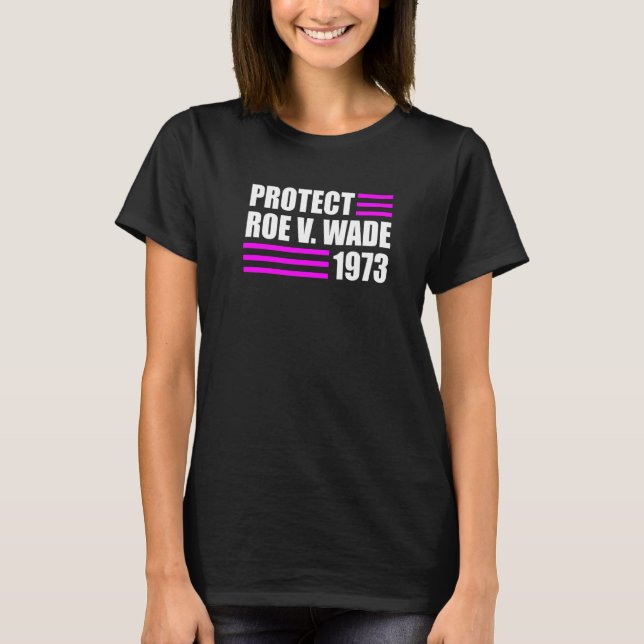 T-shirt Protéger Roe V Wade Pro Choice Droits d'avortement (Devant)