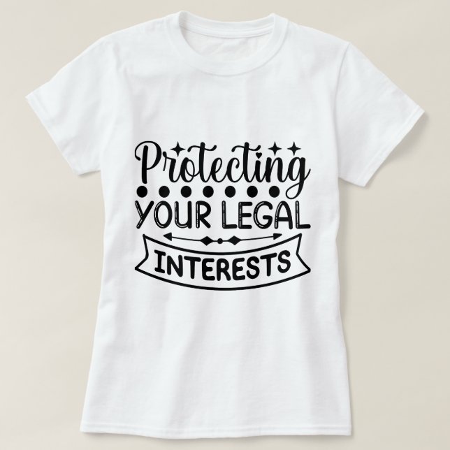 T-shirt Protéger vos droits et intérêts légaux (Design devant)