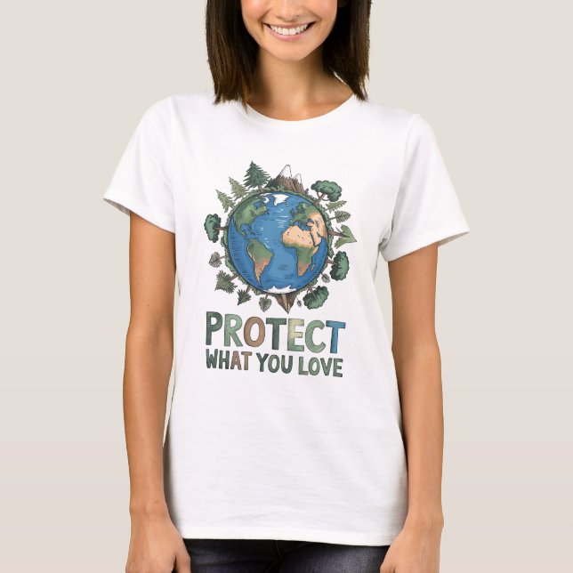 T-shirt Protégez ce que vous aimez" Conception De l'enviro (Devant)
