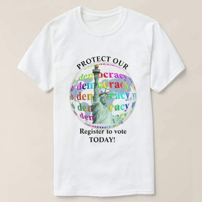 T-shirt Protégez Notre Démocratie Inscrivez-Vous Pour VOTE (Design devant)