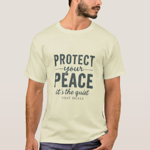 T-shirt Protégez Votre Paix : Typographie de Guérison Sile
