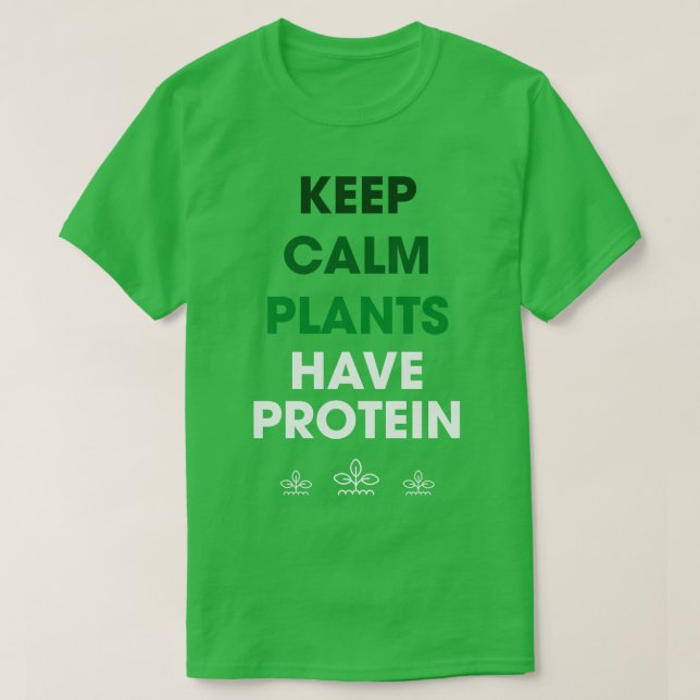 T-shirt Protéine have de Keep Calm Plants (Design devant)