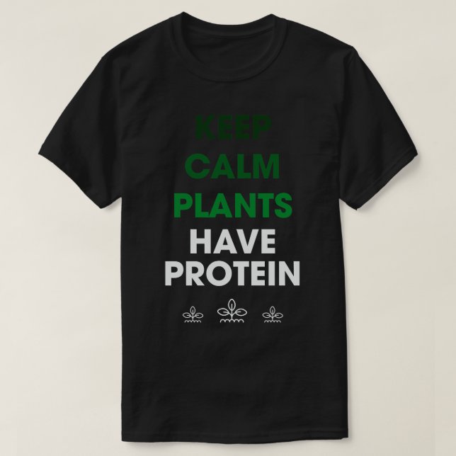 T-shirt Protéine have de Keep Calm Plants (Design devant)