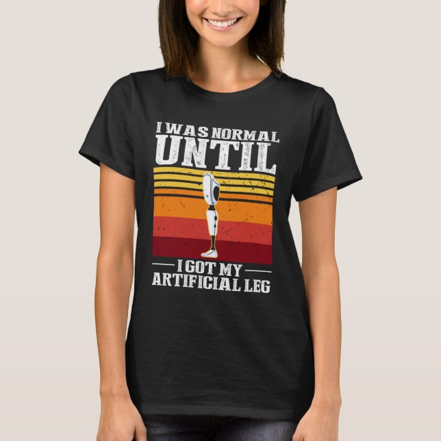 T-shirt Prothèse de la jambe pour prothèse de la jambe et  (Devant)