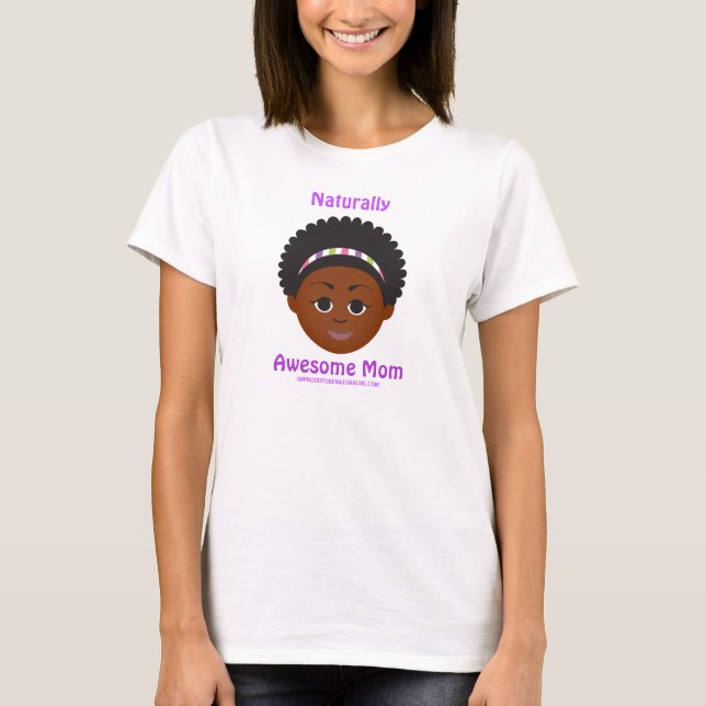 T-shirt #Proud2BNaturalMe Une Maman Naturellement géniale (Devant)