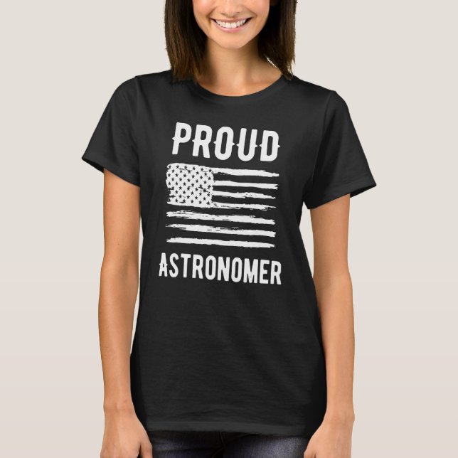 T-shirt Proud Astronomer Profession American Flag (Devant)