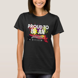 T-shirt Proud aviator citizen Profession career worker wor