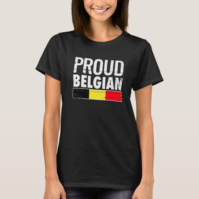 T-shirt Proud Belgian Belgium Flag (Devant)