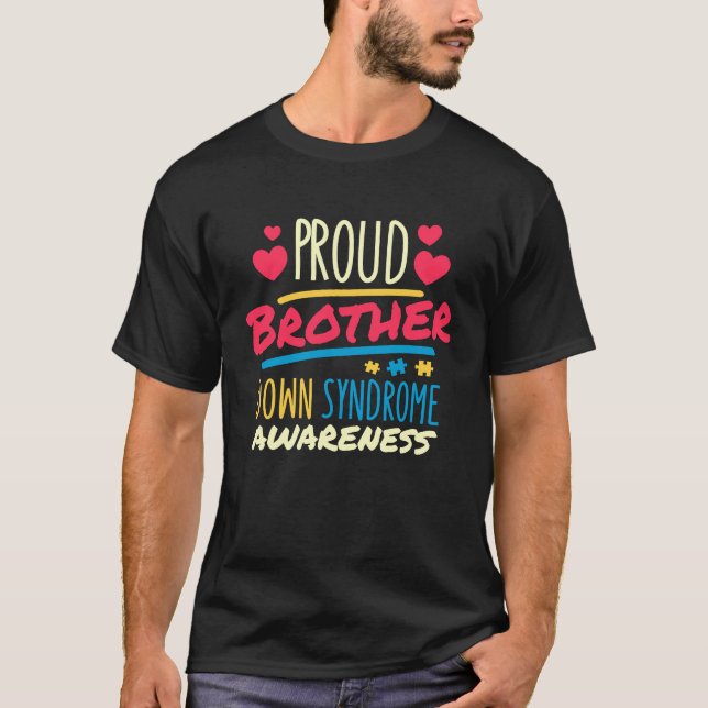 T-shirt Proud Brother Down Syndrome Awareness T21 Down Syn (Devant)