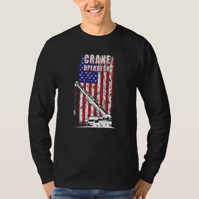 T-shirt Proud Crane Operator American Flag Crane Driver  1 (Devant)