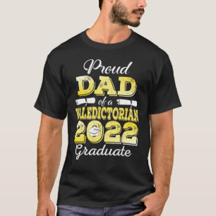 T-shirt Proud Dad Of A 2022 Graduate Valedictorian Class O