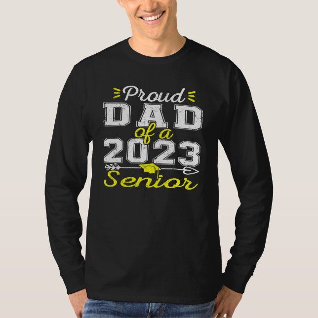 T-shirt Proud Dad Of A 2023 Senior, Funny Graduation (Devant)