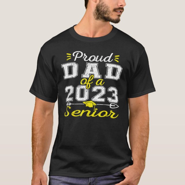 T-shirt Proud Dad Of A 2023 Senior, Funny Graduation_1 (Devant)