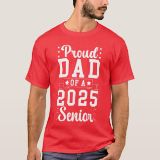 T-shirt Proud Dad Of A 2025 Senior Dad Of A 2025 Graduate 