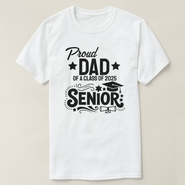T-shirt Proud dad of a Class of 2025 Senior (Design devant)