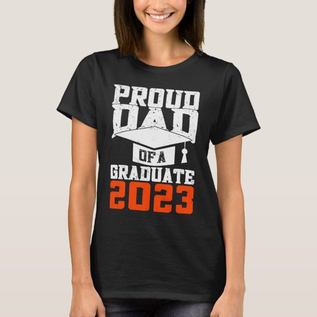 T-shirt Proud Dad Of A Graduate  Graduate Graduation (Devant)