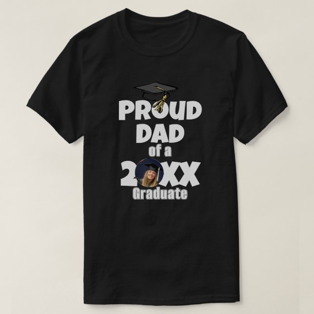 T-shirt Proud Dad of a Graduate Photo Graduation Day  (Design devant)