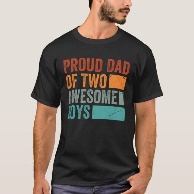 T-shirt Proud Dad of Two Awesome Boys   Father s Day  13 (Devant)