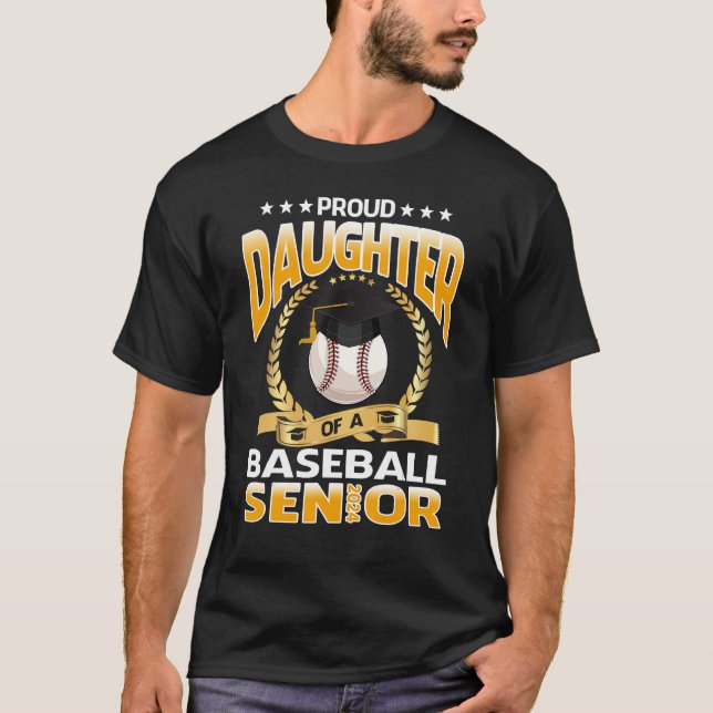 T-shirt Proud Daughter Of A Baseball Senior 2024 Graduatio (Devant)