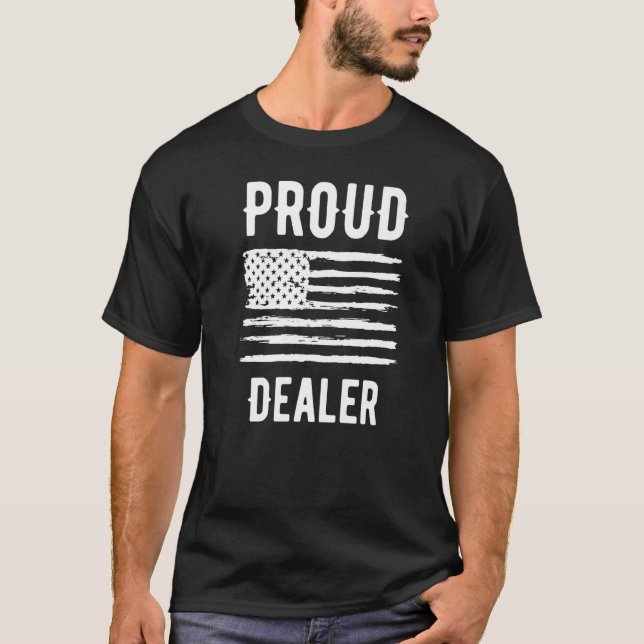 T-shirt Proud Dealer Profession American Flag Premium (Devant)