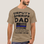 T-shirt Proud Deputy Sheriff Dad Father hin Blue Line<br><div class="desc">Proud Deputy Sheriff Dad Father hin Blue Line  .</div>