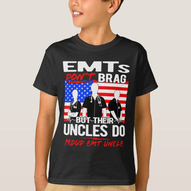 T-shirt Proud Emt Uncle - Funny Ems Family Quote Emts Don' (Devant)