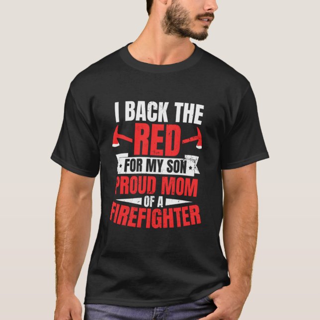 T-shirt Proud Firefighter Mom Back The Red (Devant)