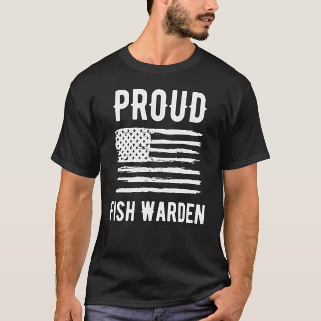 T-shirt Proud Fish Warden Profession American Flag (Devant)