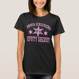 T-shirt Proud Girlfriend of a Deputy Sheriff