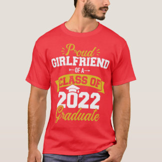 T-shirt Proud girlfriend of class of 2022