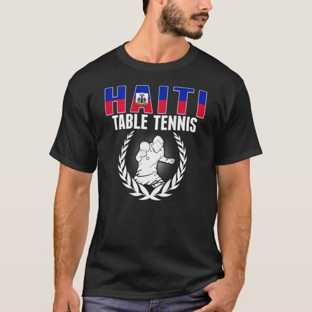 T-shirt Proud Haiti Table Tennis  Haitian Ping Pong Suppor (Devant)