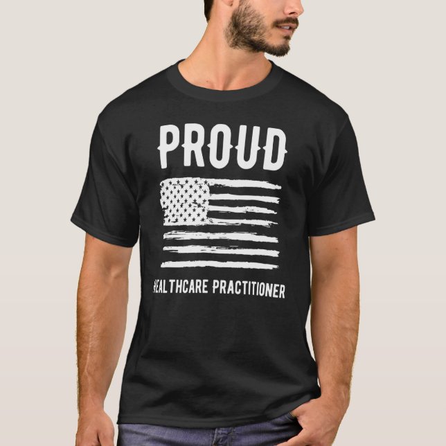 T-shirt Proud Healthcare Practitioner Profession American  (Devant)