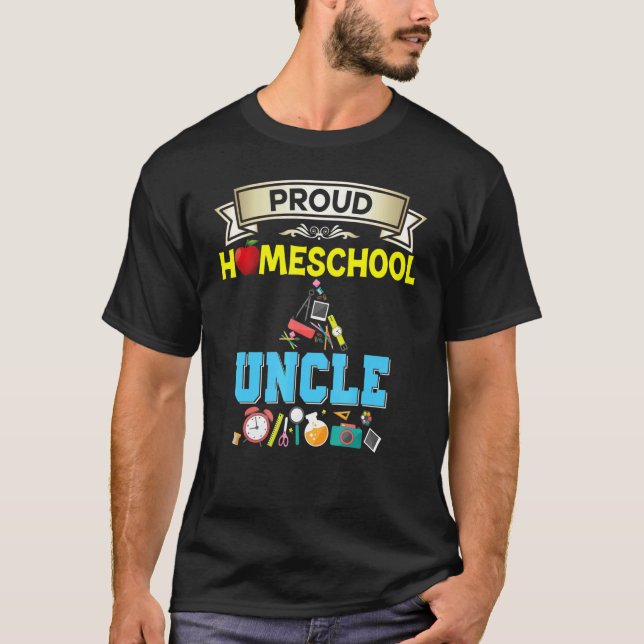 T-shirt Proud Homeschool Uncle Back To School Daddy Father (Devant)