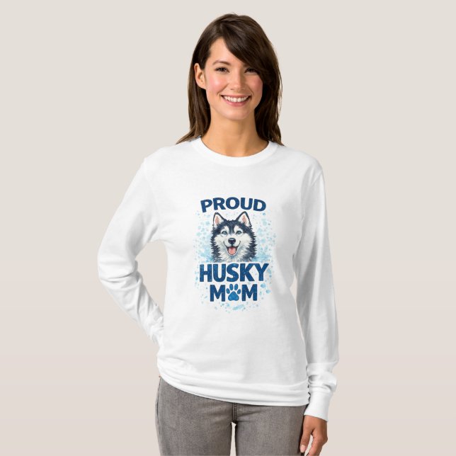 T-shirt Proud Husky Mom Siberian Husky Dog Mom  (Devant entier)