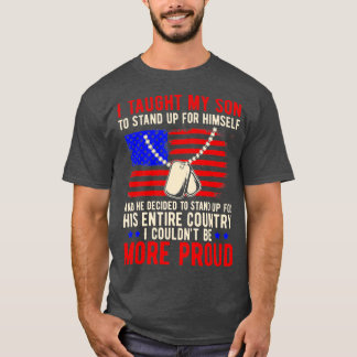 T-shirt Proud Military Mom & Dad - I Taught My Son How to