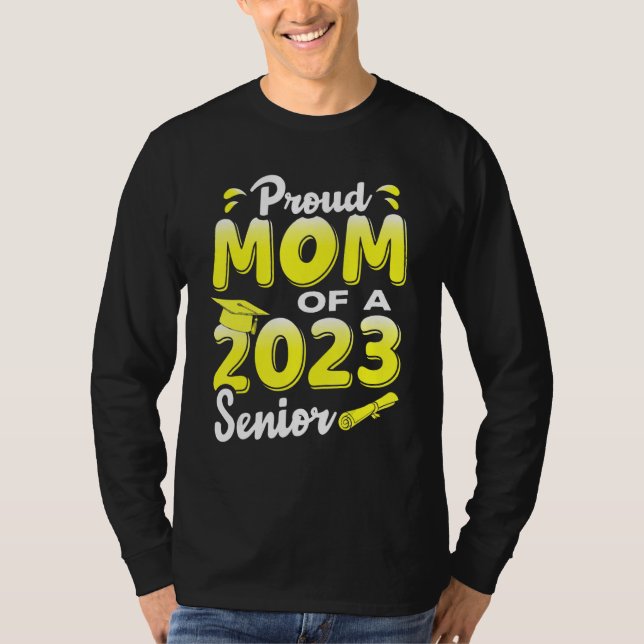 T-shirt Proud Mom Of A 2023 Senior Funny Graduation (Devant)