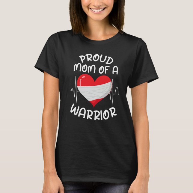 T-shirt Proud Mom Of A Heart Warrior CHD Surgery Transplan (Devant)