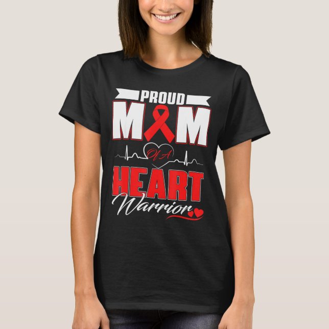 T-shirt Proud Mom Of A Heart Warrior Heart Disease Awarene (Devant)