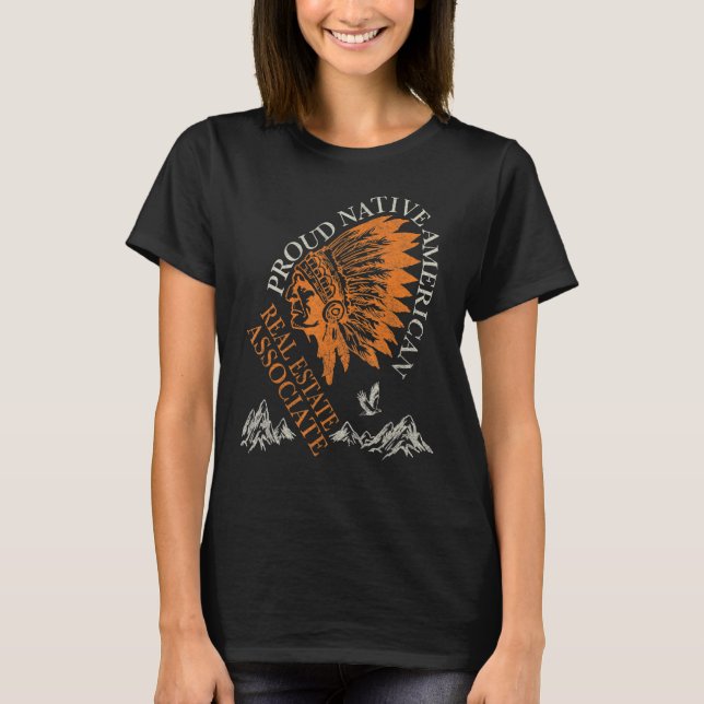 T-shirt Proud Native American Job Real Estate Associate (Devant)