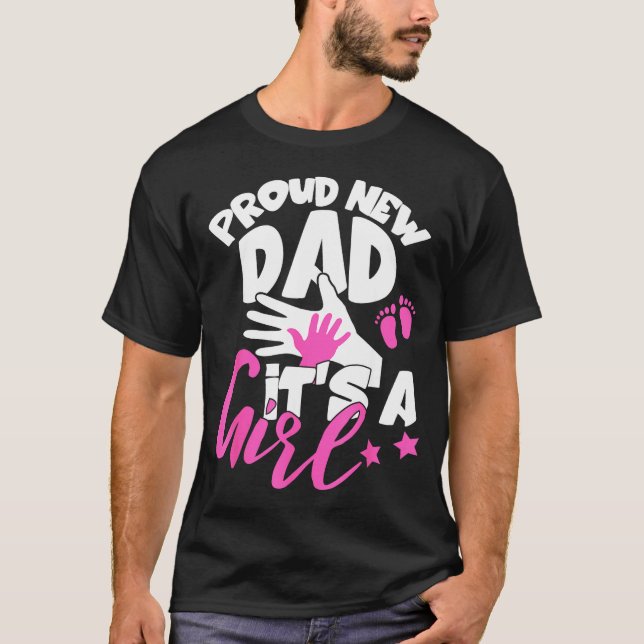 T-shirt Proud New Dad It's A Girl Funny Pregnancy First Ti (Devant)