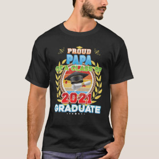 T-shirt Proud Papa D'Une Classe De 2021 Graduate Graduatio