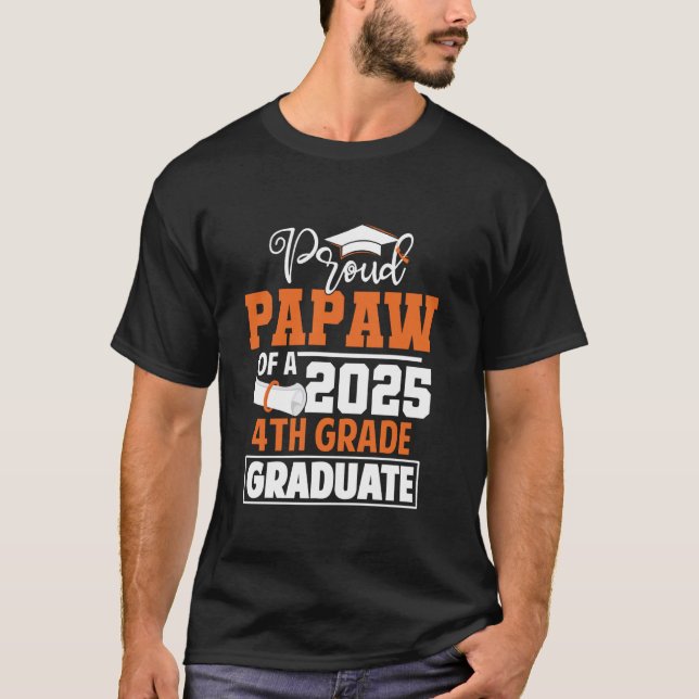 T-shirt Proud Papaw De 2025 4E Classe D'Études Supérieures (Devant)