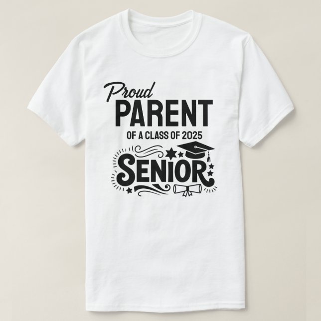 T-shirt Proud Parent of a Class of 2025 Senior (Design devant)