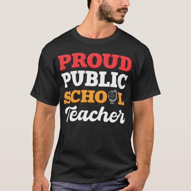 T-shirt Proud Publiceacher Schooleacher Gift friends (Devant)