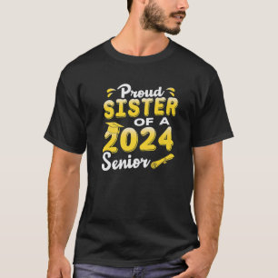 T-shirt Proud Sister Of A 2024 Senior Funny Graduation