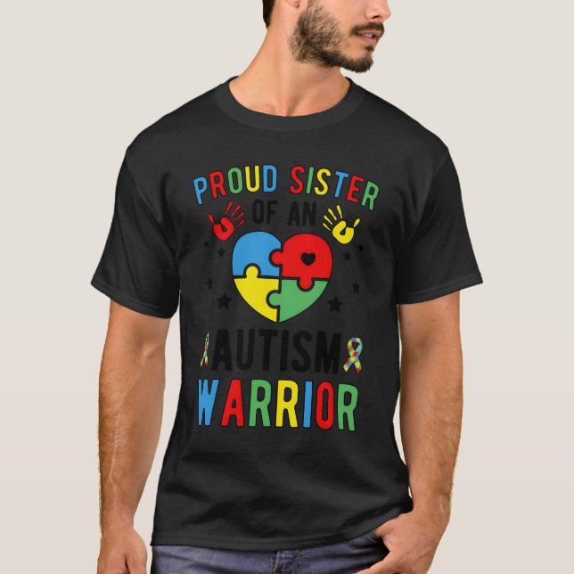 T-shirt Proud Sister Of Autism Warrior Sister Autism Siste (Devant)