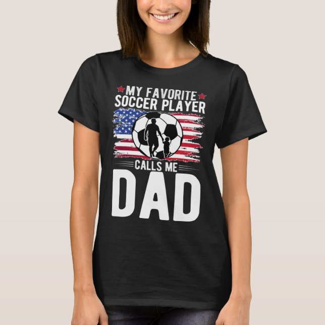 T-shirt Proud Soccer Dad Of A Soccer Player Father (Devant)