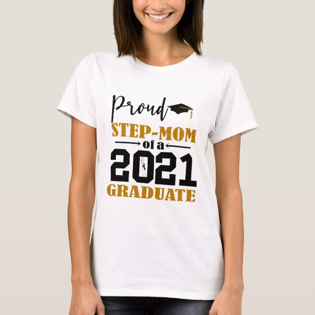 T-shirt Proud Step Maman d'un diplômé de 2021 (Devant)