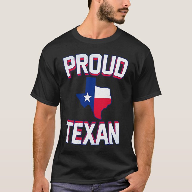 T-shirt PROUD TEXAN  Texas born state TX hometown pride st (Devant)