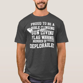 T-shirt Proud To Be A Bible Clinging Gun Loving American F